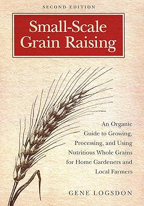 Small-Scale Grain Raising by Gene Logsdon