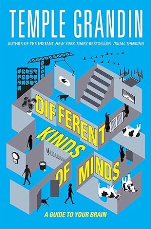Different Kinds of Minds by Temple Grandin