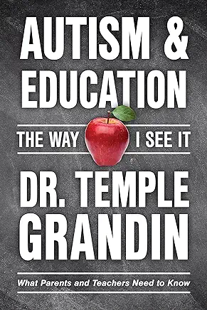 Autism & Education by Temple Grandin