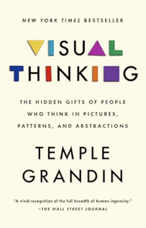 Visual Thinking by Temple Grandin