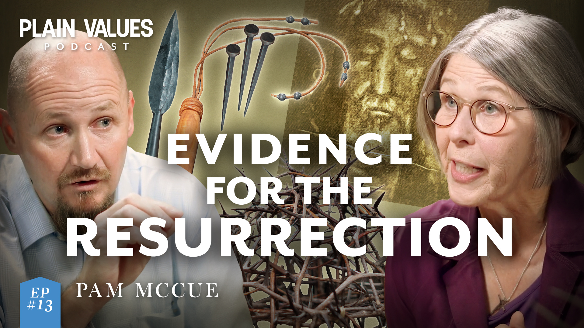 The Plain Values Podcast EP #13 – Pam McCue on The Shroud of Turin