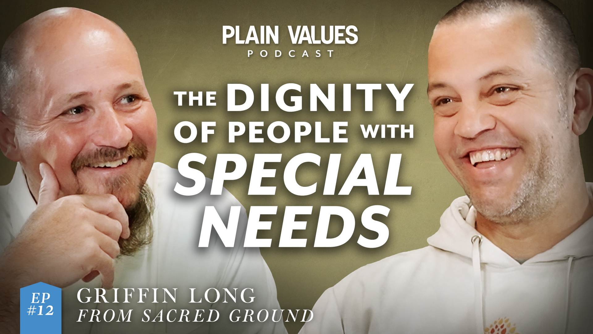 The Plain Values Podcast EP #12 – Griffin Long on God’s Work Through Special Needs