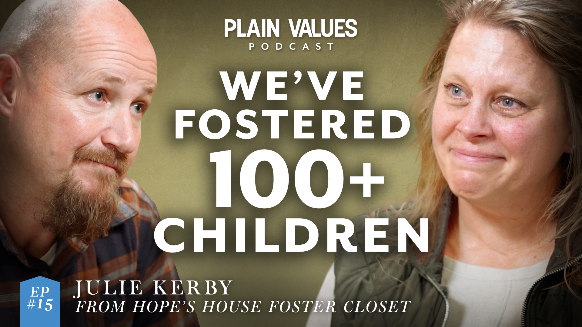 The Plain Values Podcast EP #15 – Julie Kerby’s Mission to Wrap Foster Families in Care