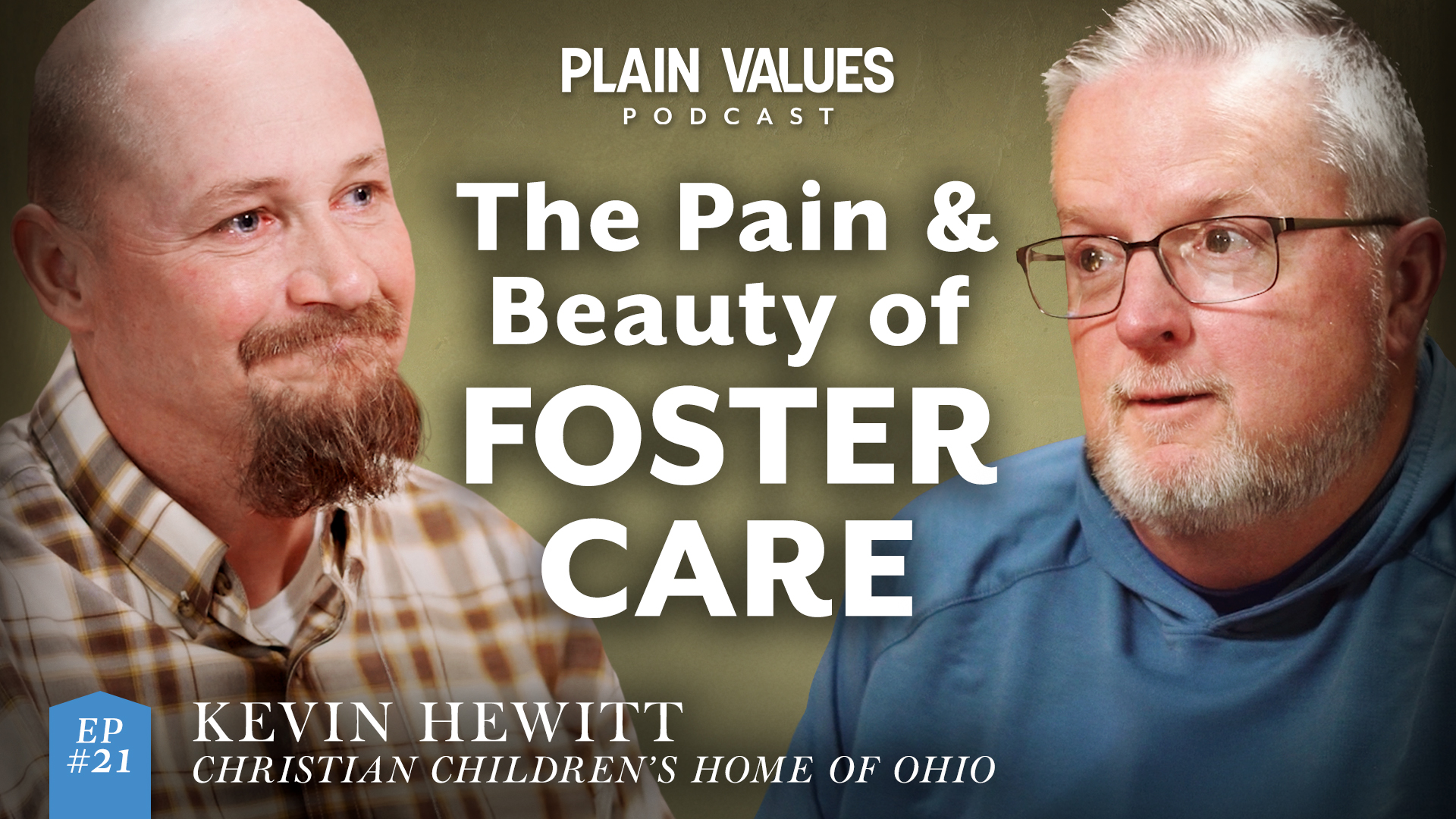 The Plain Values Podcast EP #21 – The True Heroes of This Life … Foster Parents
