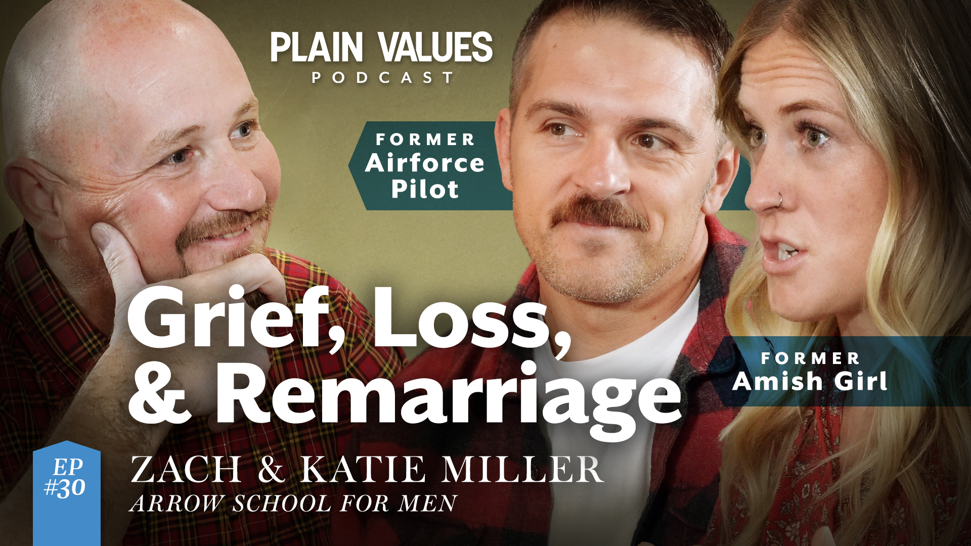 The Plain Values Podcast EP #30 – Zach & Katie Miller: From Brokenness to Building Men (and a Homestead)