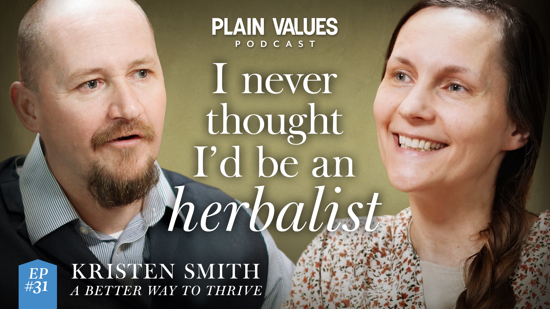 The Plain Values Podcast EP #31 – Kristen Smith on Faith, Family, and Natural Health