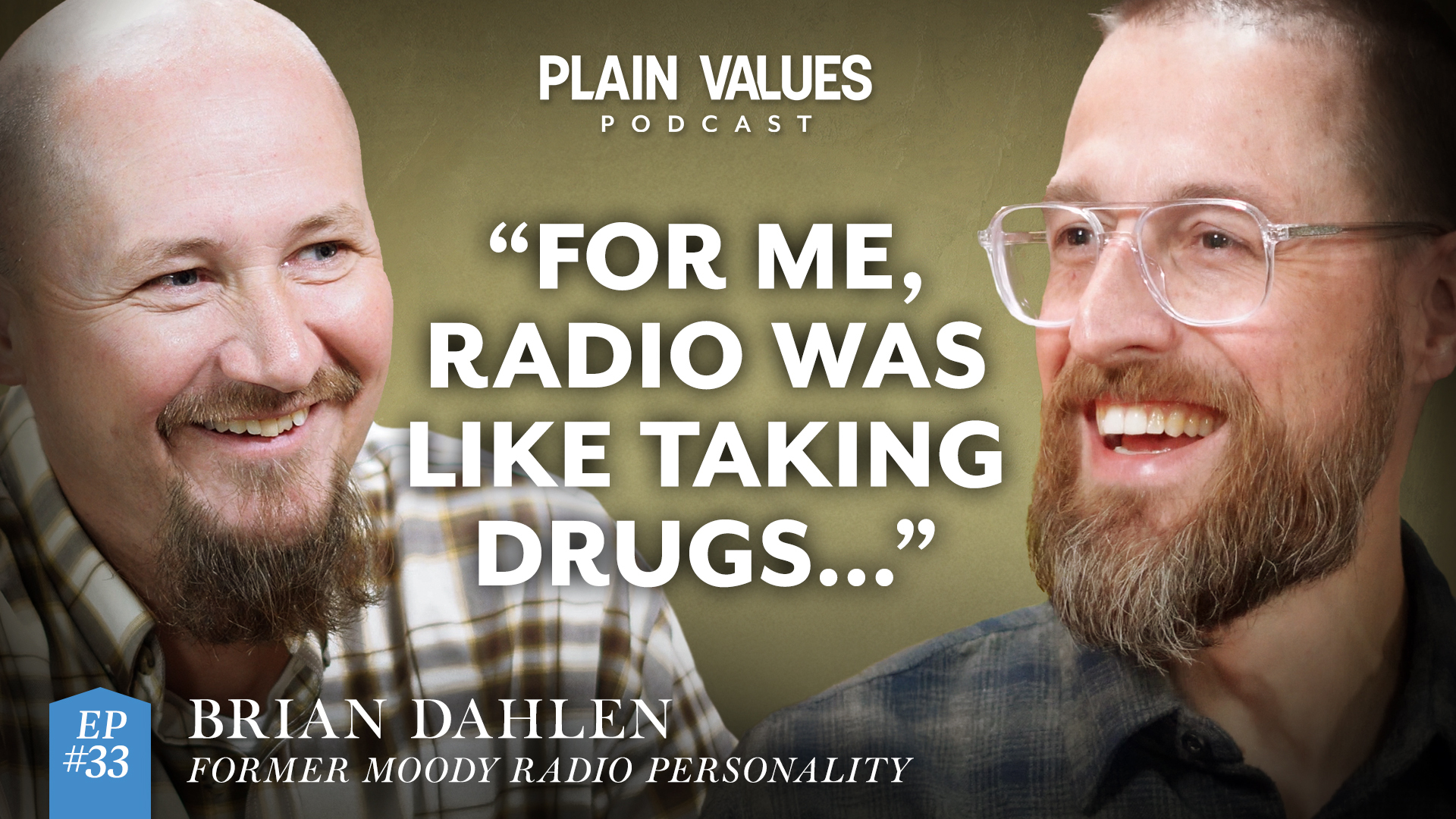 The Plain Values Podcast EP #33 – Brian Dahlen: What it Means to Follow Christ in a Complicated World