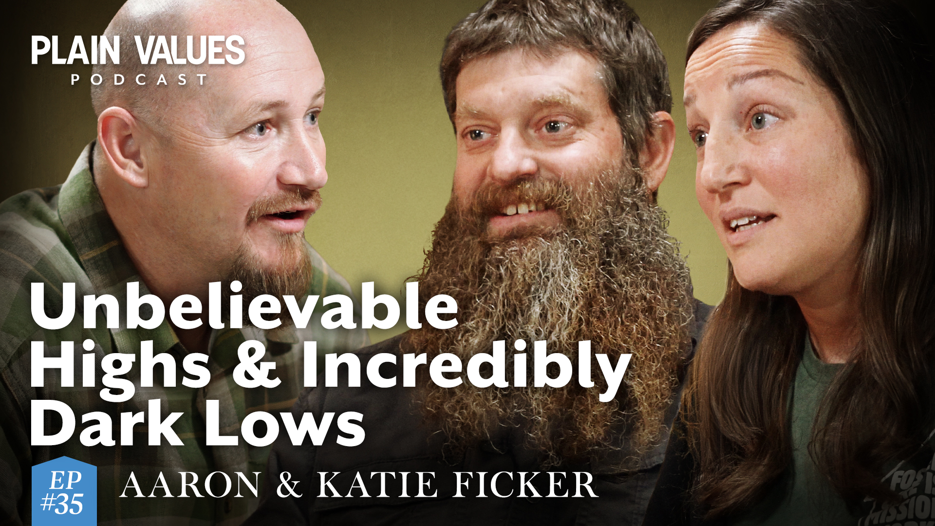 The Plain Values Podcast EP #35 – Aaron and Katie Ficker: The Radical Truth About Christian Missions