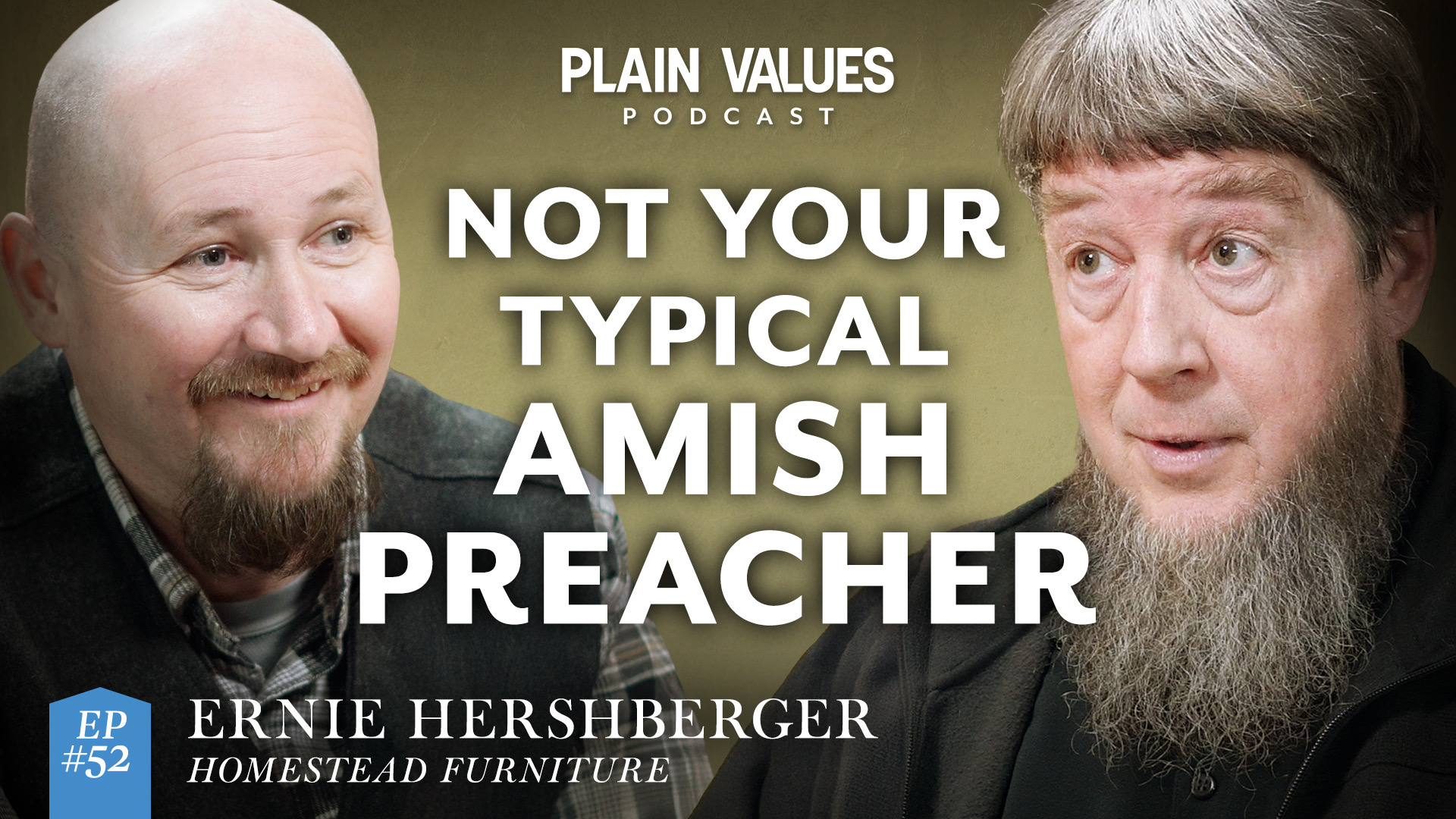 The Plain Values Podcast EP #52 – Ernie Hershberger: From Chicken House to the Metropolitan Museum of Art