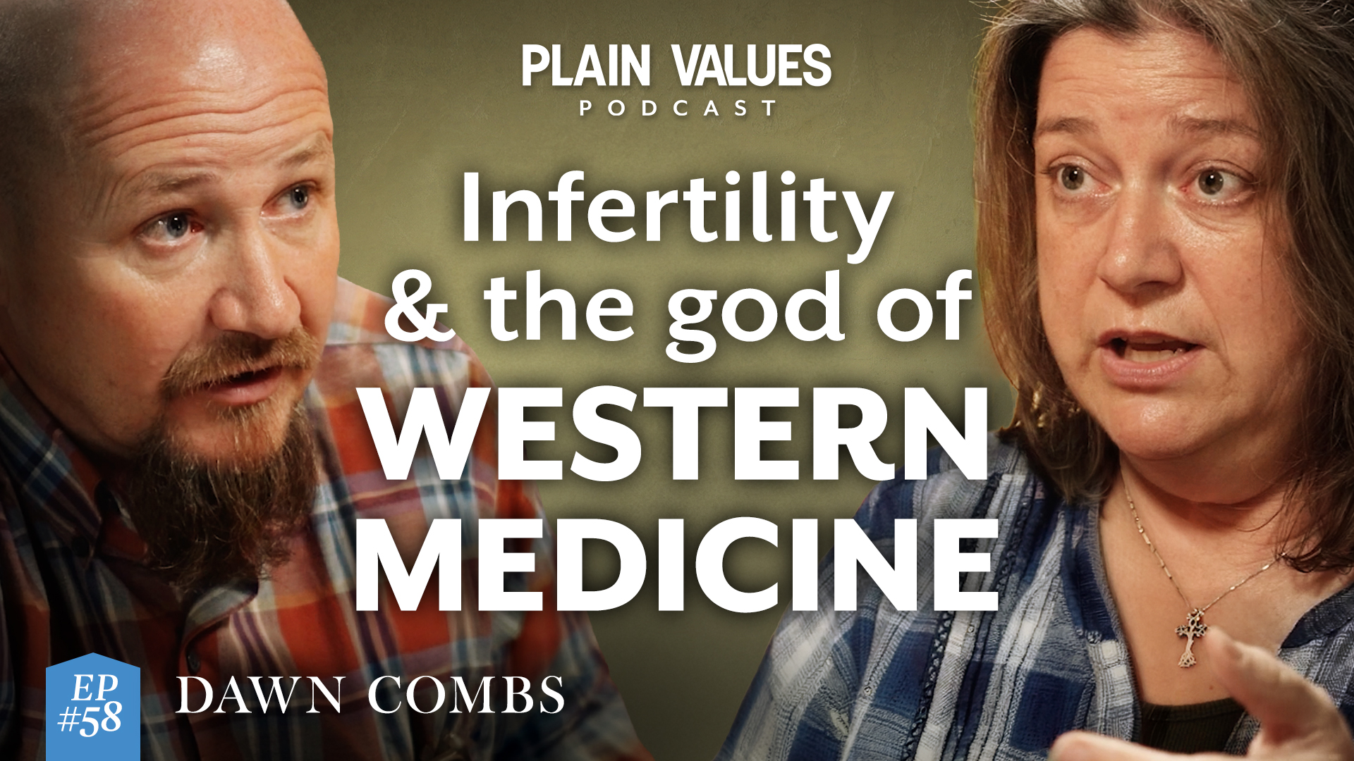 The Plain Values Podcast EP #58 – Dawn Combs: Big Ag, Big Fertility, & God’s Design for Healing the Destruction